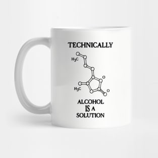 Alcohol IS a Solution Mug